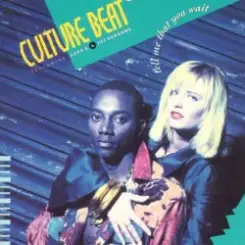 Culture Beat - Tell Me That You Wait (First Class Mix) слушать онлайн
