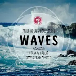 Anton Ishutin Feat. Leusin - Waves (D-Trax & Wallie Remix) слушать онлайн