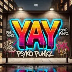 Psyko Punkz - Yay слушать онлайн