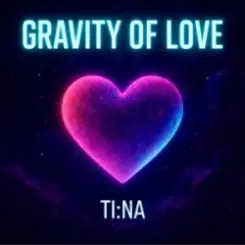 TI:NA - Gravity of Love слушать онлайн