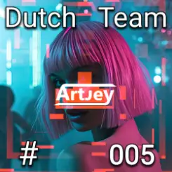 Artjey - Dutch Team #005 слушать онлайн