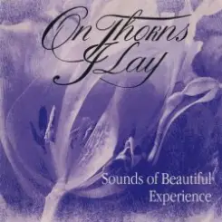 On thorns I lay - Voluptuous Simplicity Of The Line слушать онлайн