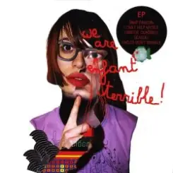 We Are Enfant Terrible - Snap Dragon слушать онлайн