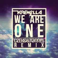 Krewella - We Are One (Dzeko & Torres Remix) слушать онлайн
