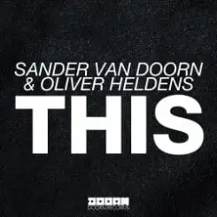 Sander Van Doorn & Oliver Heldens - This (Original Mix) слушать онлайн