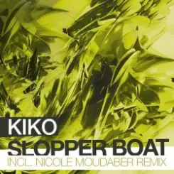 Kiko - Slopper Boat (Nicole Moudaber Remix) слушать онлайн