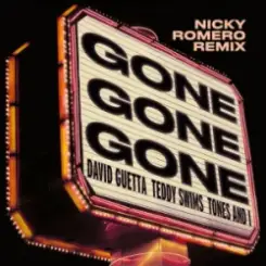 David Guetta & Teddy Swims & Tones And I - Gone Gone Gone (Nicky Romero Remix) слушать онлайн