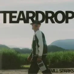 Will Sparks - Teardrop слушать онлайн