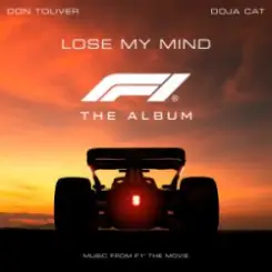 Don Toliver - Lose My Mind (feat. Doja Cat) [From F1® The Movie] слушать онлайн