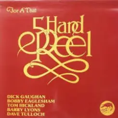 5 Hand Reel - For a'That слушать онлайн