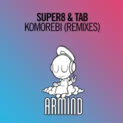 Super8 & Tab - Komorebi (David Gravell Remix) слушать онлайн