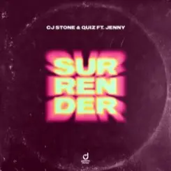 CJ Stone and Quiz ft. Jenny - Surrender [extended mix] слушать онлайн