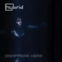 Hybrid - Disappear Here слушать онлайн