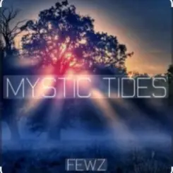 FEWZ - Mystic Tides слушать онлайн