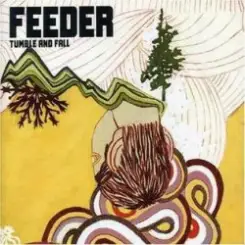 Feeder - Tumble And Fall слушать онлайн