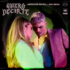 Abraham Mateo & Ana Mena - Quiero Decirte слушать онлайн