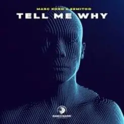 Marc Korn & Semitoo - Tell Me Why слушать онлайн