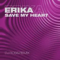 Erika - Save My Heart (Corto Mix) слушать онлайн