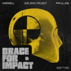 Hardwell & Sub Zero Project & Lil Jon - Brace For Impact слушать онлайн