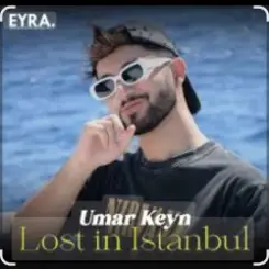 Umar Keyn feat. Mr Salama & Sara Hadid - Lost in Istanbul слушать онлайн