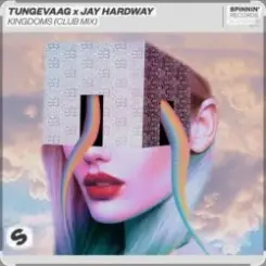 Tungevaag & Jay Hardway - Kingdoms (Club Mix) слушать онлайн