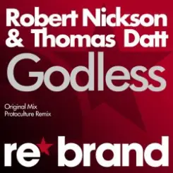 Robert Nickson & Thomas Datt - Godless (Protoculture Remix) слушать онлайн