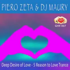 Piero Zeta & DJ Maury - Deep Desire of Love слушать онлайн