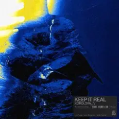 Korolova & Jv - Keep It Real слушать онлайн