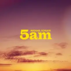Michael Schulte - 5am слушать онлайн