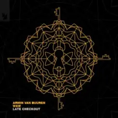Armin van Buuren & W&W - Late Checkout (Extended Mix) слушать онлайн