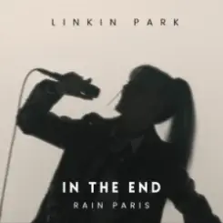 Rain Paris - In The End слушать онлайн