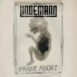 Lindemann - Praise Abort слушать онлайн
