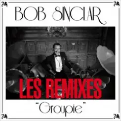 Bob Sinclar - Groupie (Tujamo Remix) слушать онлайн