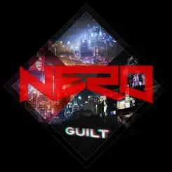 Nero - Guilt (Culture Shock Remix) слушать онлайн