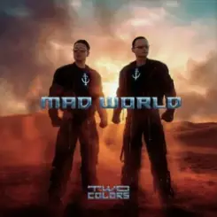 twocolors - Mad World слушать онлайн