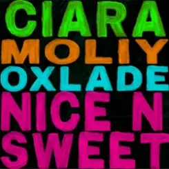 Ciara & MOLIY & Oxlade - Nice n’ Sweet слушать онлайн