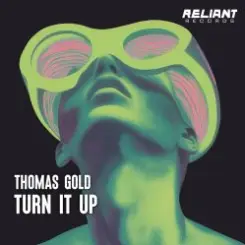 Thomas Gold - Turn It Up слушать онлайн