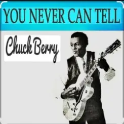 Chuck Berry - You Never Can Tell слушать онлайн