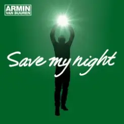 Armin van Buuren - Save My Night (Radio Edit) слушать онлайн