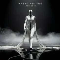 Abel York - Where Are You слушать онлайн