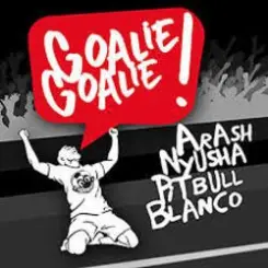 Arash - Goalie Goalie слушать онлайн