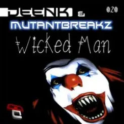 Deenk & Mutantbreakz - Wicked Man (Original Mix) слушать онлайн