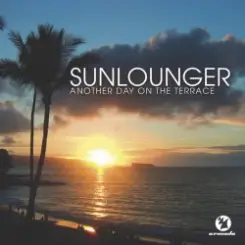Sunlounger - Another Day On The Terrace слушать онлайн