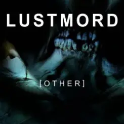 Lustmord - The Eliminating Angel слушать онлайн