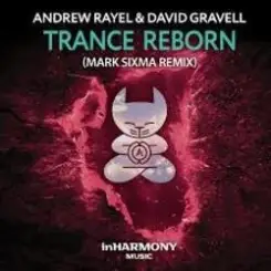 Andrew Rayel & David Gravell - Trance ReBorn (Extended Mix) слушать онлайн