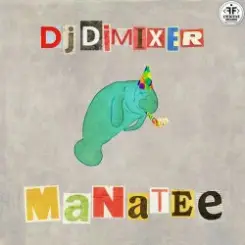 DJ DimixeR - Manatee слушать онлайн