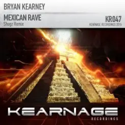 Bryan Kearney - Mexican Rave (Shugz Remix) слушать онлайн