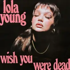 Lola Young - Wish You Were Dead слушать онлайн