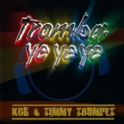 KCB and Timmy Trumpet - Tromba ye ye ye (radio edit) слушать онлайн