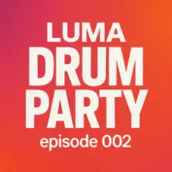 Luma - Drum Party 002 слушать онлайн